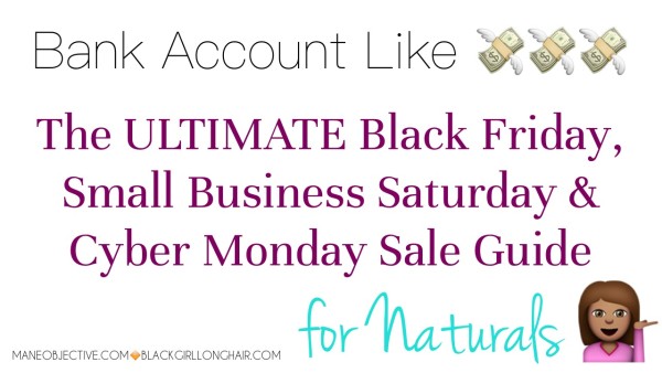 Ultimate Black Friday Cyber Monday Small Business Saturday Natural Hair
